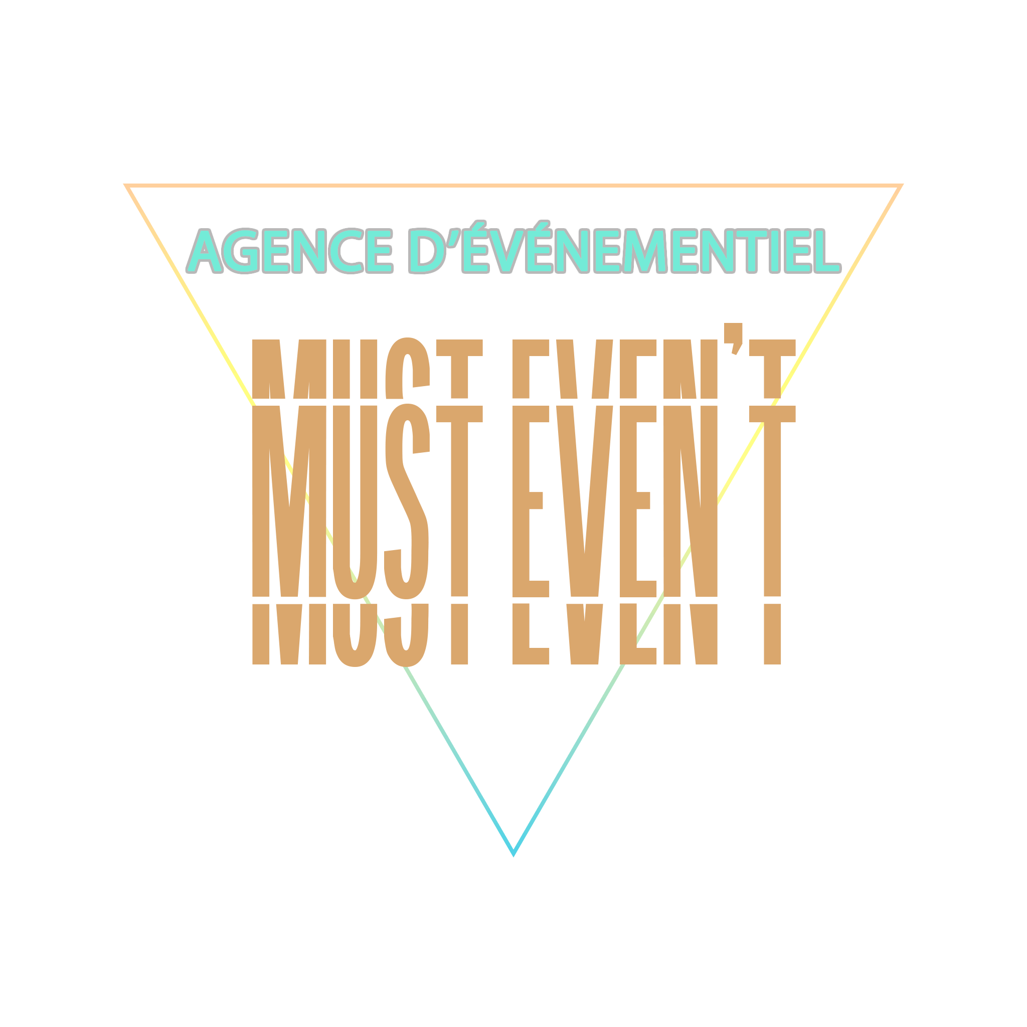 MUST EVEN'T